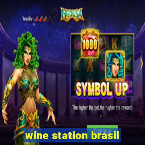 wine station brasil